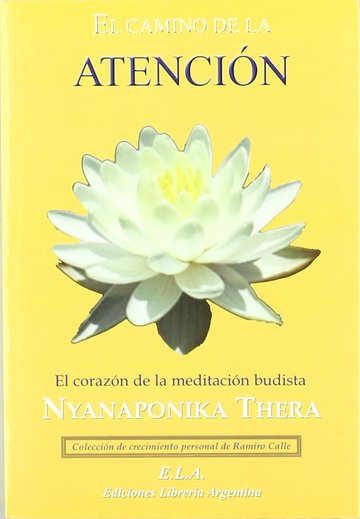 El camino de la meditacin: el corazn de la meditacin budista 