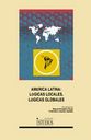 Amrica Latina: Lgicas Locales, Lgicas Globales