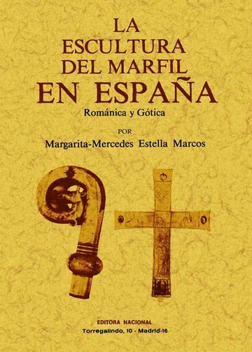 La escultura del marfil en Espaa: romntica y gtica.