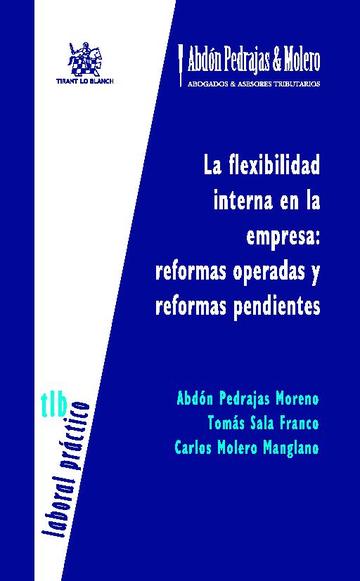 La flexibilidad interna en la empresa : reformas operadas y reformas pendiente