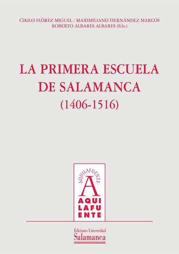 La primera escuela de Salamanca (1406-1516)