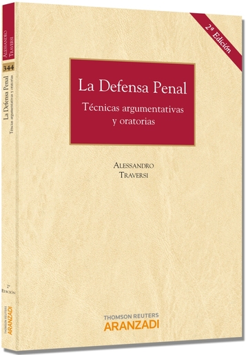 La Defensa Penal. Tcnicas Argumentativas y Oratorias