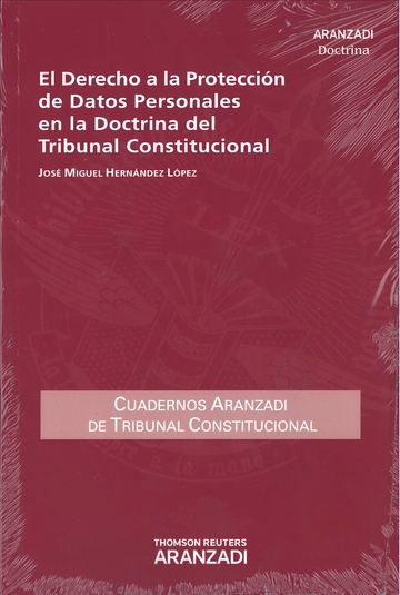 El derecho a la proteccin de datos personales en la doctrina del Tribunal Constitucional