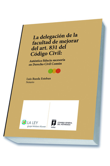 Delegacin de la facultad de mejorar del art. 831 del cdigo civil