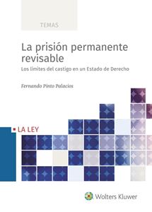  La prisin permanente revisable. Los lmites del castigo en un Estado de Derecho
