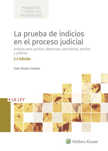 La prueba de indicios en el proceso judicial 2 Ed. 2020