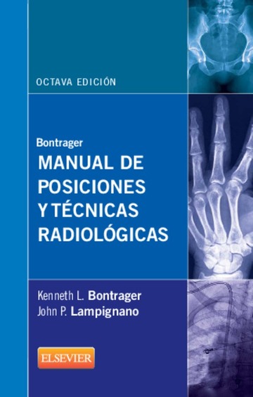 Manual de posiciones y tcnicas radiolgicas 8 ed.)