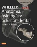 Wheeler. Anatoma, fisiologa y oclusin dental (10 ed.)