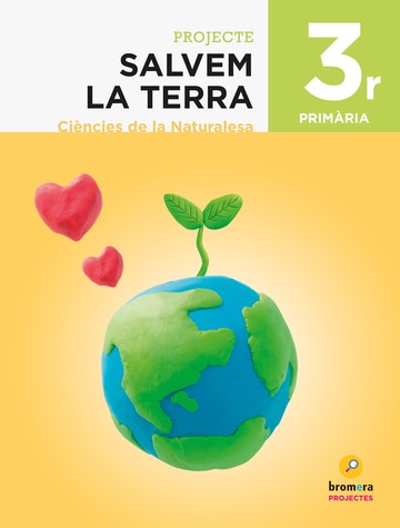 Salvem la Terra. Cincies de la Naturalesa 3r Primria