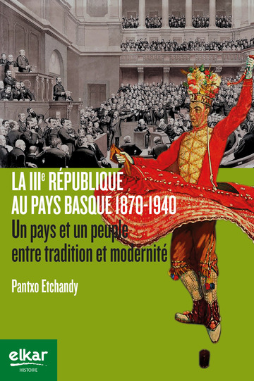 La III Rpublique au Pays Basque 1870-1940