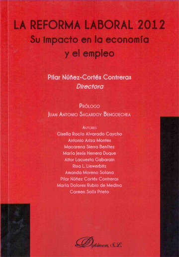 La reforma laboral 2012. Su impacto en la economa y el empleo