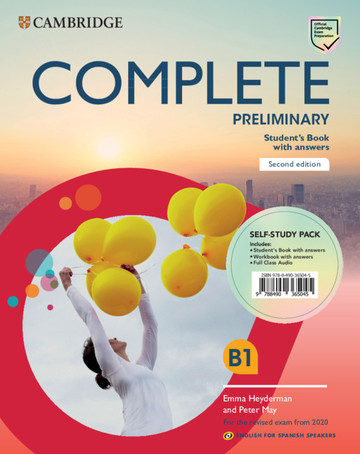 Complete Preliminary Second edition English for Spanish speakers. Self-study pack (Student's Book with answers and Workbook with answers and Class Audio)