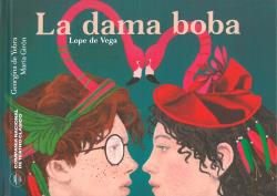 La Dama Boba ; La Gatomaquia