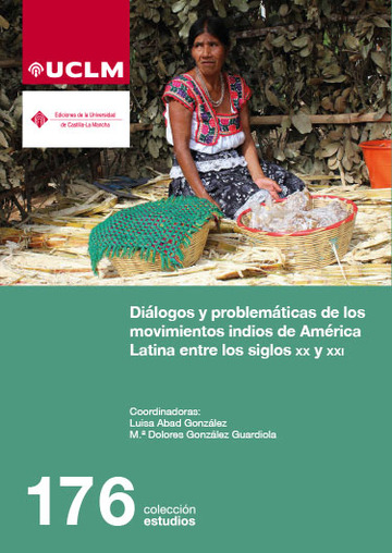 Dilogos y problemticas de los movimientos indios de Amrica Latina entre los siglos XX y XXI