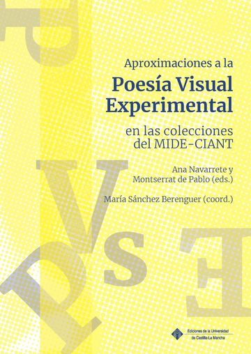Aproximaciones a la poesa visual experimental en las colecciones del mide-ciant