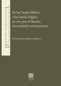 De los Estados fallidos a los Estados frgiles: un reto para el Derecho internacional contemporneo