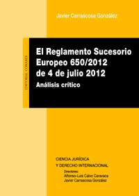El Reglamento Sucesorio Europeo 650/2012 de 4 de julio 2012