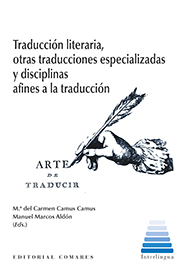 Traduccin literaria, otras traducciones especializadas y disciplinas afines a la traduccin