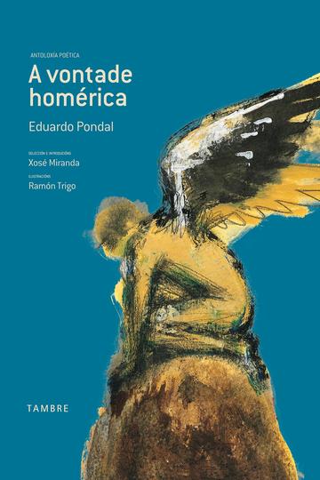 A vontade homrica (Antologia Potica)