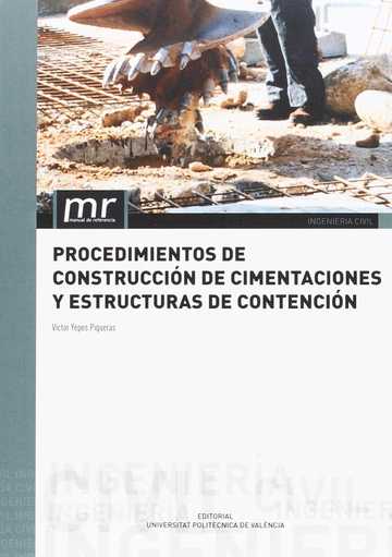 Procedimientos De Construccin De Cimentaciones Y Estructuras De Contencin