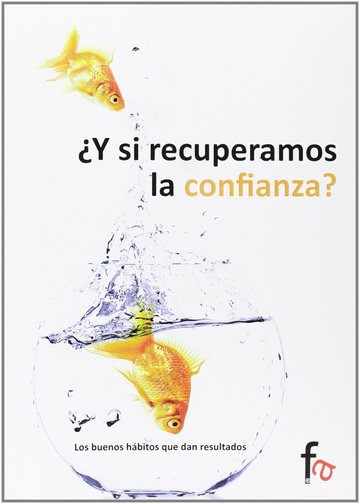 Y si recuperamos la confianza?