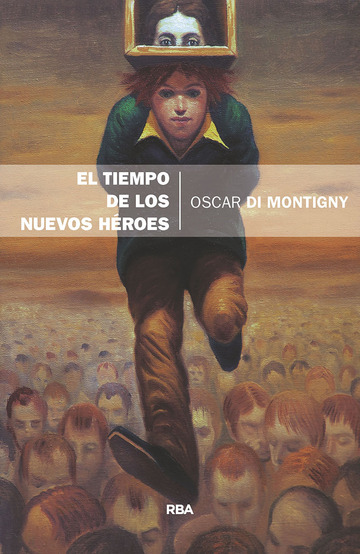 El tiempo de los nuevos heroes