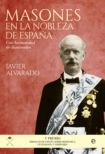 Masones en la nobleza de espaa una hermandad de iluminados