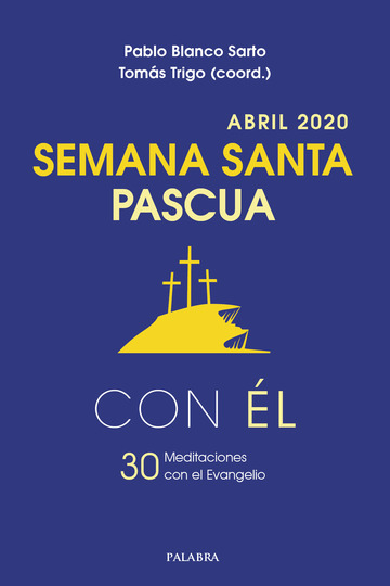 Semana Santa-Pascua 2020, con l