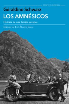 Los amnsicos . Historia de una familia europea