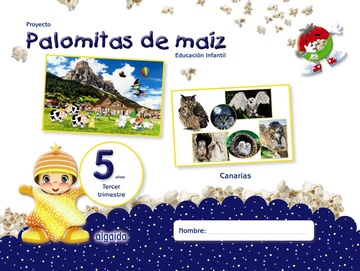 Proyecto Palomitas de maz. Educacin Infantil. 5 aos. Tercer Trimestre