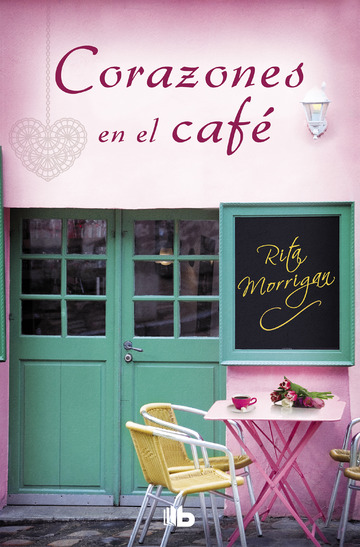 Corazones en el caf (Premio Vergara - El Rincn de la Novela Romntica 2017)