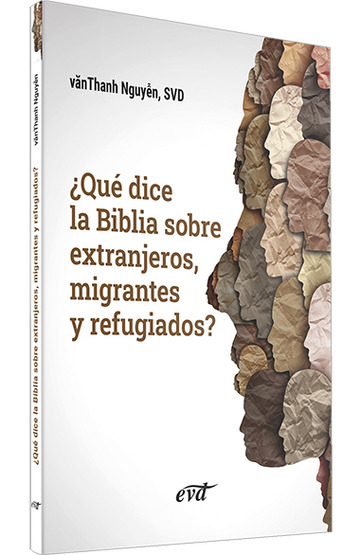 Qu dice la Biblia sobre extranjeros, migrantes y refugiados?