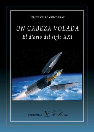 Un cabeza volada. El diario del siglo XXI