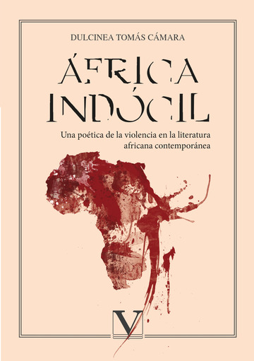 frica indcil. Una potica de la violencia en la literarura africana contempornea