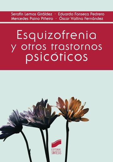 Esquizofrenia y otros trastornos psicticos