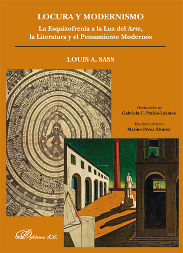 Locura y Modernismo. La esquizofrenia a la luz del arte, la literatura y el pensamiento modernos