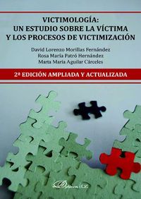 Victimologa. Un estudio sobre la vctima y los procesos de victimizacin