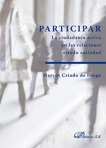 Participar. La Ciudadana Activa en las Relaciones Estado Sociedad