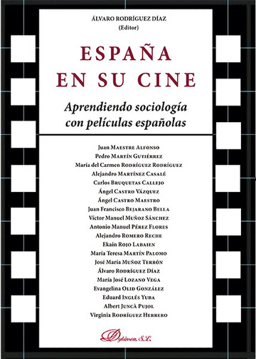 Espaa en su cine. Aprendiendo sociologa con pelculas espaolas
