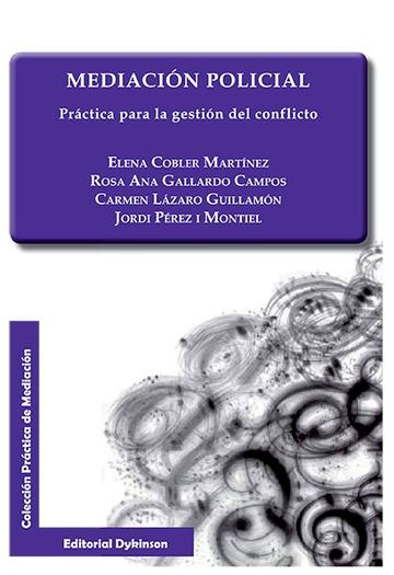 Mediacin Policial. Prctica Para la Gestin del Conflicto