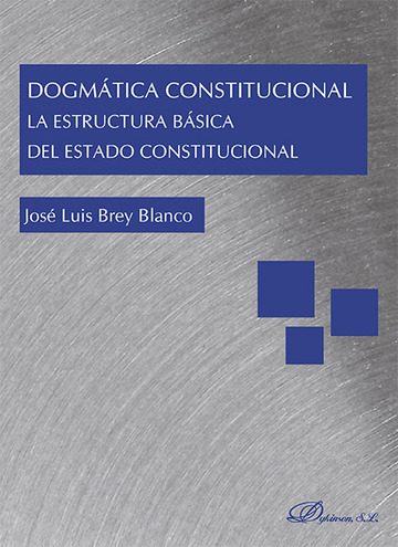 Dogmtica Constitucional. La estructura bsica del Estado Constitucional