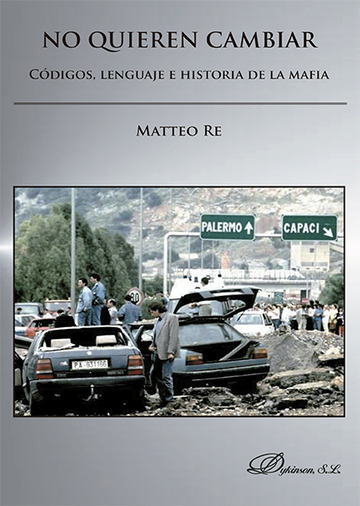 No quieren cambiar Cdigos, lenguaje e historia de la mafia