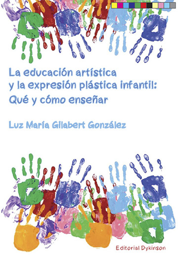 La educacin artstica y la expresin plstica infantil Qu y cmo ensear