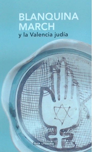 Blanquina march y la valencia judia