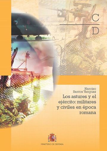 Los Astures y el ejrcito: militares y civiles en la poca romana