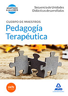 Cuerpo de Maestros Pedagoga Teraputica. Secuencia de Unidades Didcticas Desarrolladas