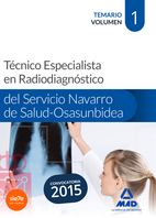 Tcnico Especialista en Radiodiagnstico del Servicio Navarro de Salud-Osasunbidea. Temario Volumen I