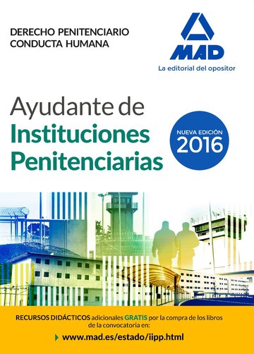 Ayudantes de instituciones penitenciarias. Derecho Penitenciario. Conducta humana