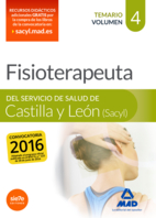Fisioterapeuta del Servicio de Salud de Castilla y Len (SACYL). Temario volumen 4