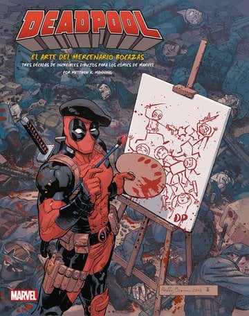 Deadpool. El arte del mercenario Bocazas